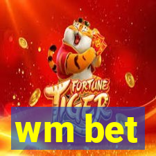 wm bet